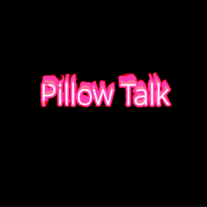 Pillow Talk