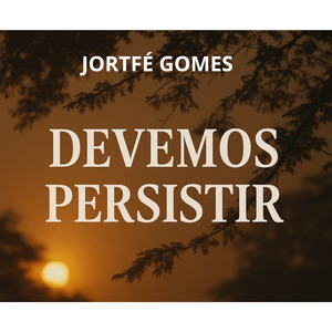 DEVEMOS PERSISTIR