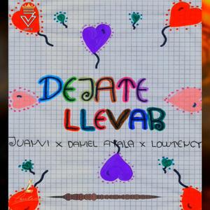 Dejate Llevar (feat. Daniel Ayala & Lowtency)