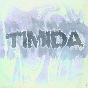 TÍMIDA