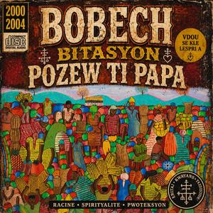 Bobech Bitasyon Pozew Ti Papa