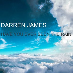 Have You Ever Seen the Rain