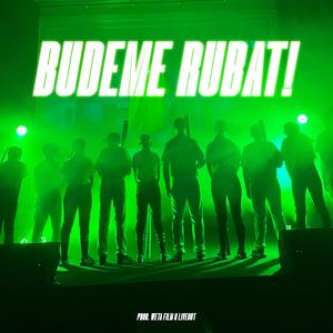 Budeme Rubat!