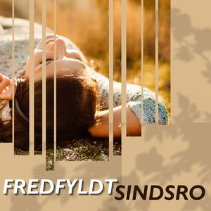 Fredfyldt Sindsro