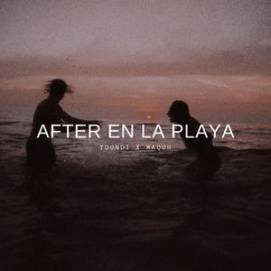 After en la playa (feat. Maquh)