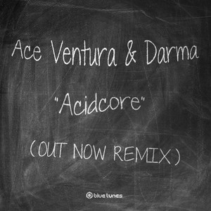 Acidcore (Out Now Remix)