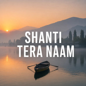 SHANTI TERA NAAM (Raga)