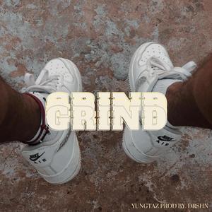 Grind