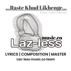 Raste Khud Likhenge