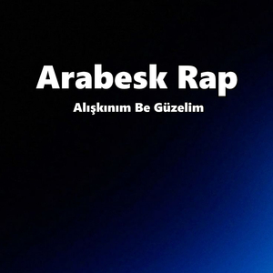 Alışkınım Be Güzelim