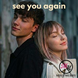 SEE YOU AGAIN