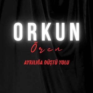 Ayrılığa Düştü Yolu