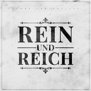 REIN UND REICH