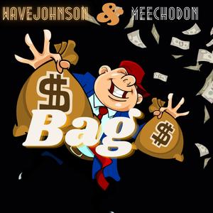 BAG$ (feat. MeechoDon)