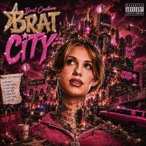 Brat City Bitch (Intro)