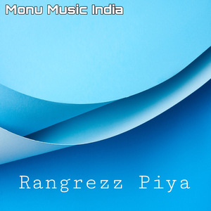 Rangrezz Piya