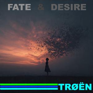 FATE & DESIRE