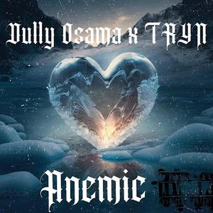 Anemic (feat. TRYN)