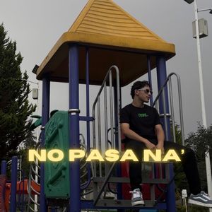 No Pasa Na'