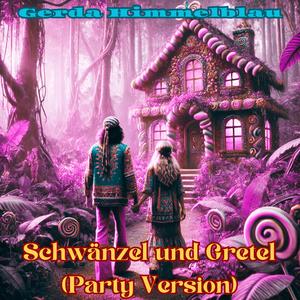 Schwänzel und Gretel (Party Version)