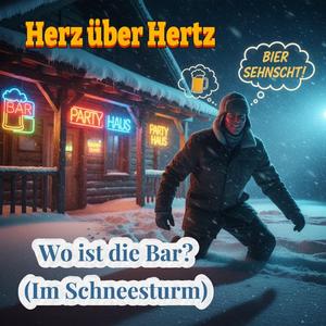 Wo ist die Bar? (Im Schneesturm)