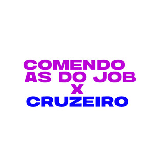Comendo As Do Job X Cruzeiro
