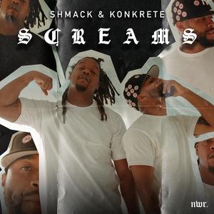 Screams (feat. Shmack)