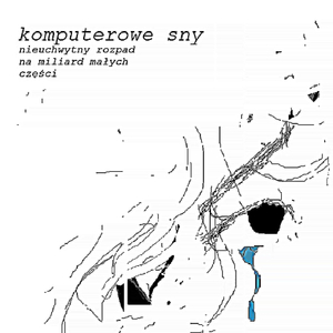 nieuchwytny rozpad na miliard małych części