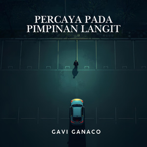 Percaya Pada Pimpinan Langit