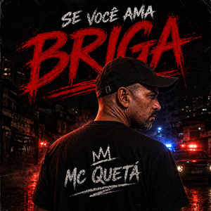 Se você ama briga