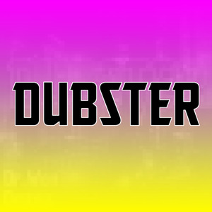 Dubster