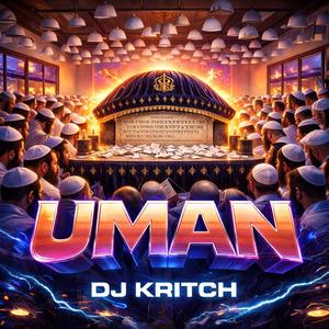 Uman (feat. DJ Kritch)