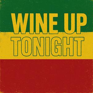 WINE UP TONIGHT (Diwali Riddim)