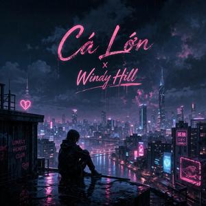 Cá Lớn x Windy Hill