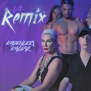Kadehleri Kaldır (Remix V2) (Remix)