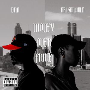 Money Over Fame (feat. Ari SunChild)