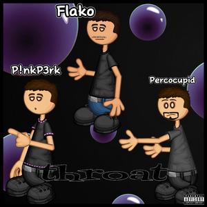 throat (feat. P!nkP3rk & flako!)