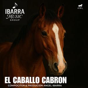 EL CABALLO CABRON