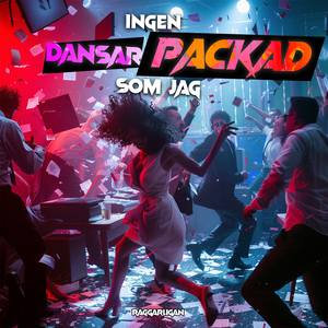 INGEN DANSAR PACKAD SOM JAG