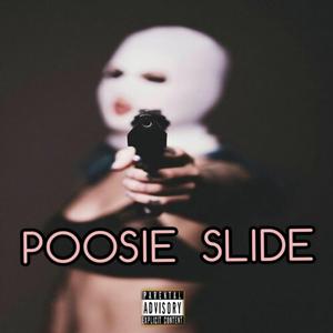 Poosie Slide