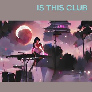 Is This Club