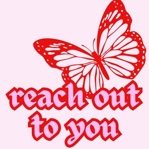 reach out to you