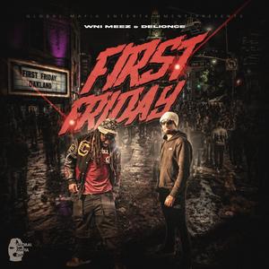 First Friday (feat. Delionce)
