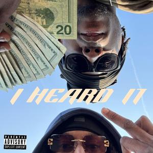 I Heard It (feat. Bmikey)
