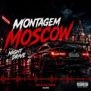 MONTAGEM MOSCOW
