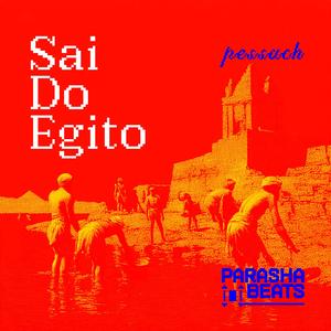 Sai do Egito (Pessach)