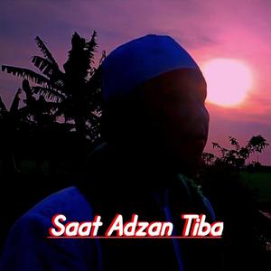 Saat Adzan Tiba (Remastered 2022)