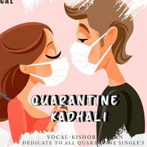 Quarantine Kadhali