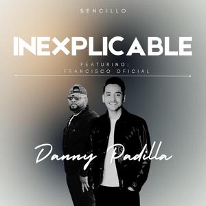 INEXPLICABLE (feat. Francisco oficial)