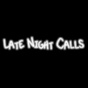 Late night calls